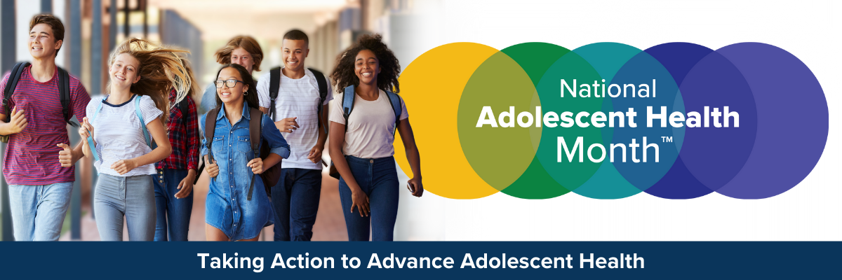 National Adolescent Health Month™ logo. Taking Action to Advance Adolescent Health. Photo of a group of 7 adolescent students happily hurrying to class.